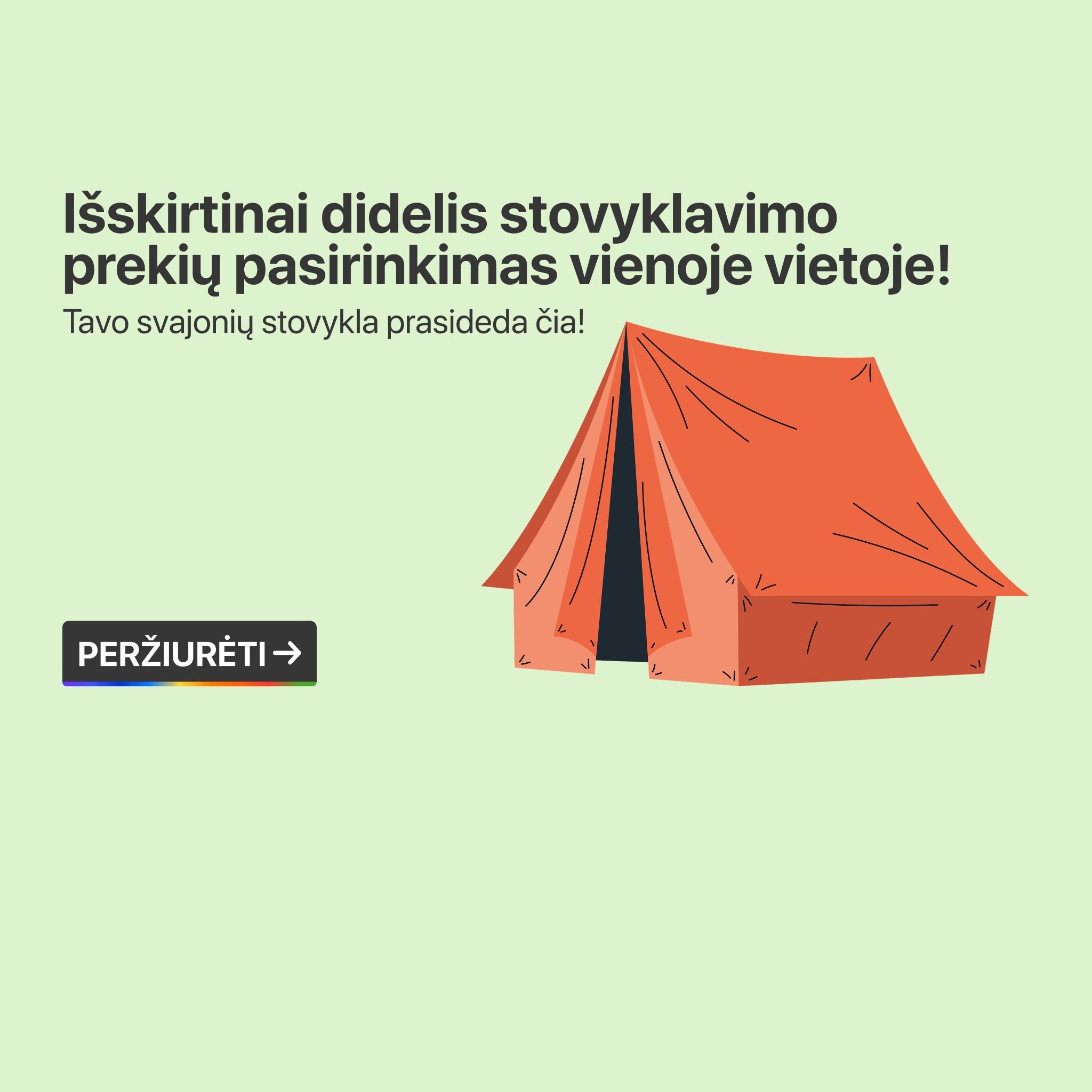 Didelis kempingo prekių pasirinkimas vienoje vietoje
