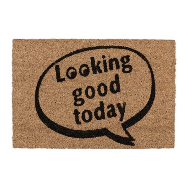 Durų kilimėlis "Looking good today" 60x40 cm.