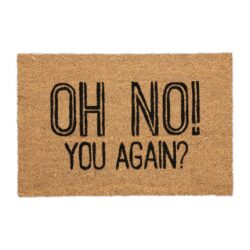 Durų kilimėlis "Oh no! You again?" 60x40 cm., šviesiai rudos/juodos spalvos